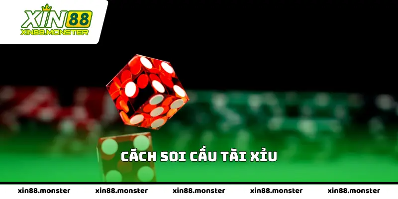 Cách Soi Cầu Tài Xỉu