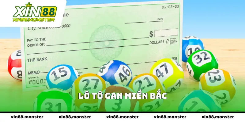 Lô Tô Gan Miền Bắc