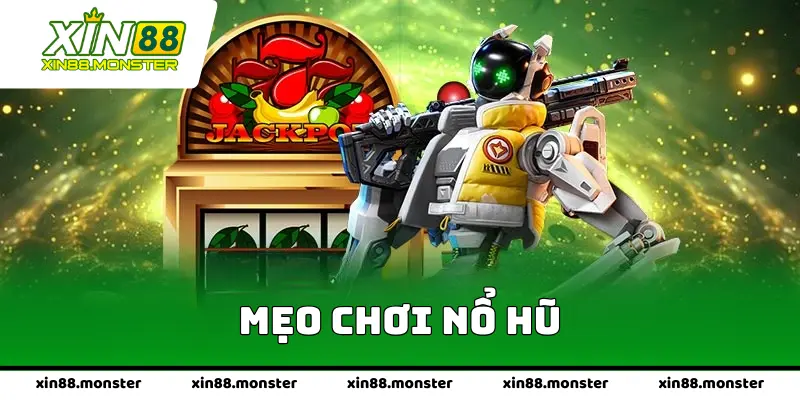 Mẹo Chơi Nổ Hũ